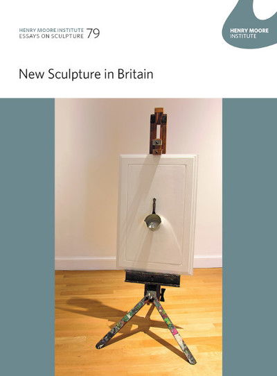 Cover for Jon Wood · Henry Moore Institute Essays on Sculpture: 79: New Sculpture in Britain (Paperback Book) (2018)