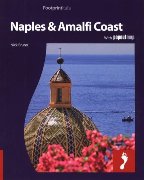Naples & Amalfi Coast, Footprint Destination Guide - Footprint - Books - Footprint Travel Guides - 9781906098605 - April 20, 2009