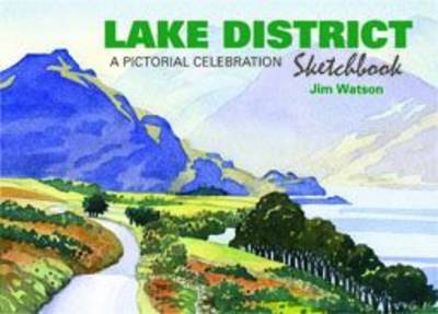 Cover for Jim Watson · Lake District Sketchbook: A Pictorial Celebration - Sketchbooks (Hardcover Book) [2 Revised edition] (2015)