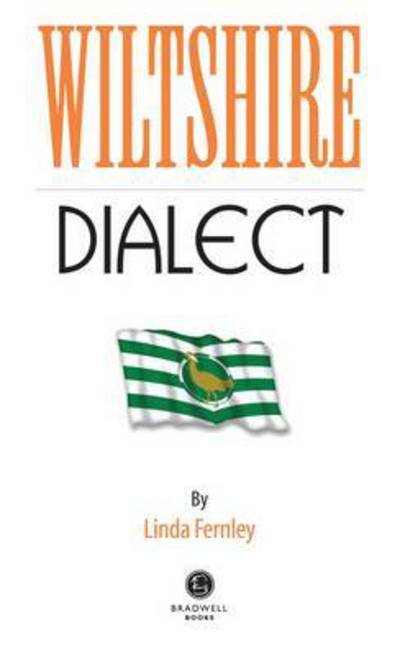 Cover for Linda Fernely · Wiltshire Dialect (Pocketbok) (2015)