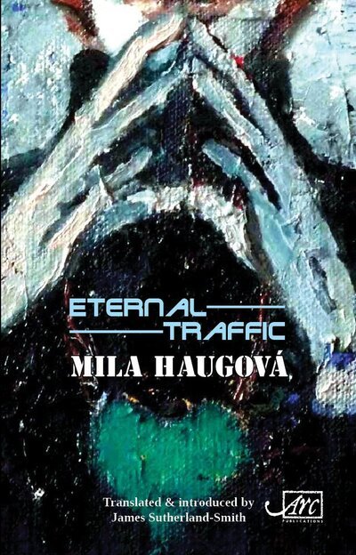 Cover for Mila Haugova · Eternal Traffic (Paperback Book) (2020)