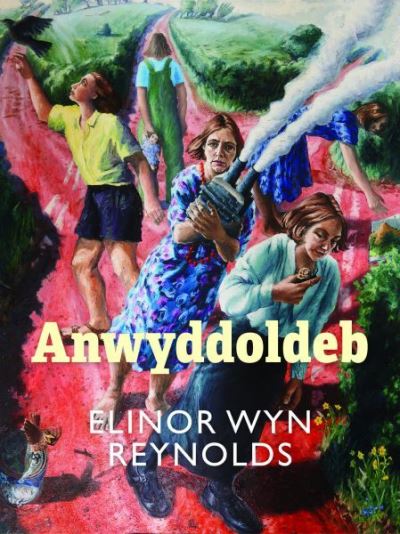 Cover for Elinor Wyn Reynolds · Anwyddoldeb (Paperback Book) (2022)