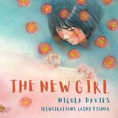 Cover for Nicola Davies · The New Girl (Innbunden bok) (2020)