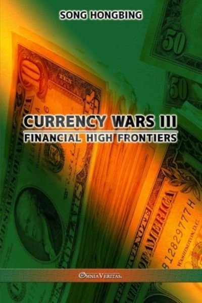 Cover for Omnia Veritas Ltd · Currency Wars III (Paperback Bog) (2021)