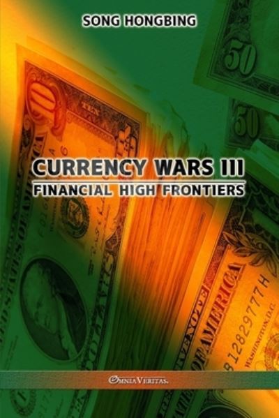 Cover for Omnia Veritas Ltd · Currency Wars III (Paperback Book) (2021)