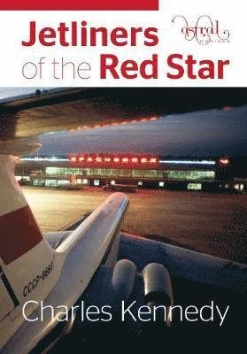 Cover for Charles Kennedy · Jetliners of the Red Star (Paperback Book) (2019)