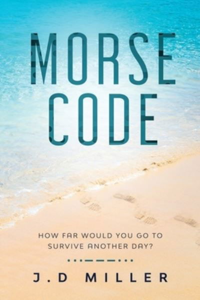Cover for J D Miller · Morse Code (Paperback Book) (2019)