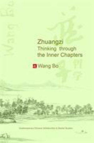 Cover for Bo Wang · Zhuangzi: Thinking through the Inner Chapters (Paperback Book) (2014)