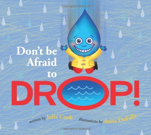 Don't Be Afraid to Drop - Julia Cook - Książki - National Center for Youth Issues - 9781931636605 - 7 stycznia 2021