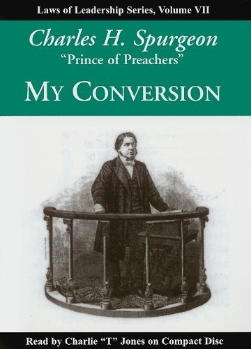 Cover for Charles H. Spurgeon · My Conversion (Laws of Leadership) (Audiobook (CD)) (2007)