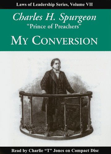 Cover for Charles H. Spurgeon · My Conversion (Laws of Leadership) (Hörbok (CD)) (2007)