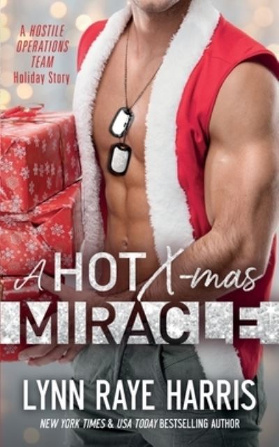 Cover for Lynn Raye Harris · A HOT Christmas Miracle (Paperback Book) (2020)