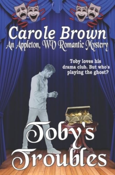 Toby's Troubles - Carole Brown - Książki - Story and Logic Media Group - 9781941622605 - 11 lipca 2018