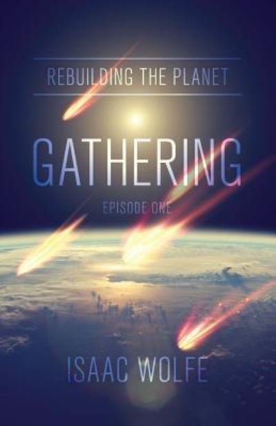 Cover for Isaac Wolfe · Rebuilding the Planet (Paperback Book) (2017)