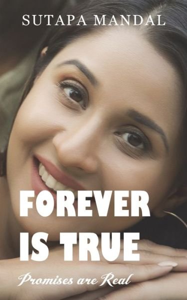 Cover for Sutapa Mandal · Forever is True (Paperback Book) (2018)