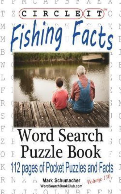 Cover for Lowry Global Media LLC · Circle It, Fishing Facts, Word Search, Puzzle Book (Paperback Book) (2017)