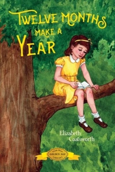 Cover for Elizabeth Coatsworth · Twelve Months Make a Year (Paperback Book) (2021)