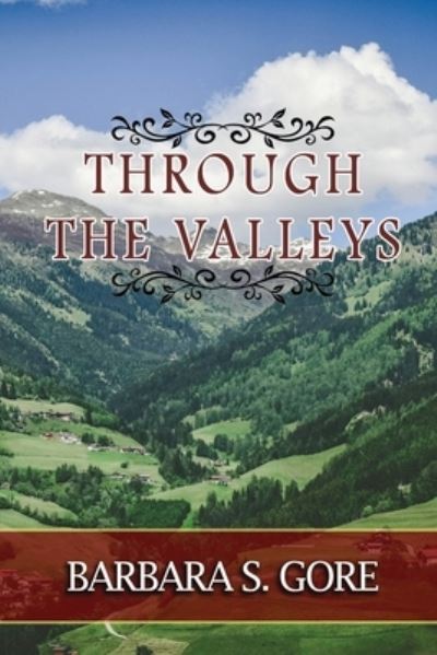 Cover for Barbara S Gore · Through The Valleys (Pocketbok) (2022)