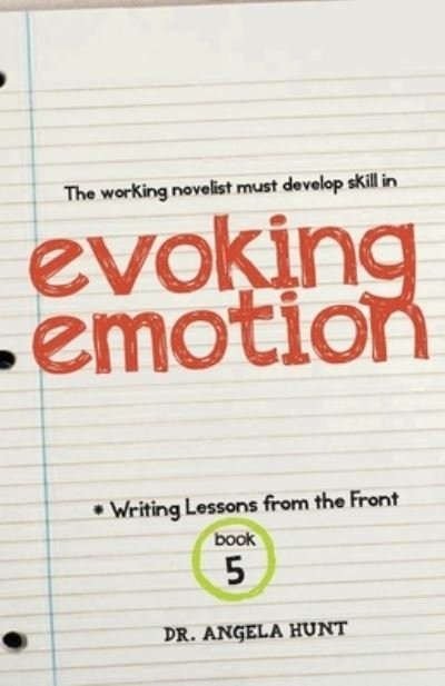 Cover for Angela Hunt · Evoking Emotion (Book) (2023)