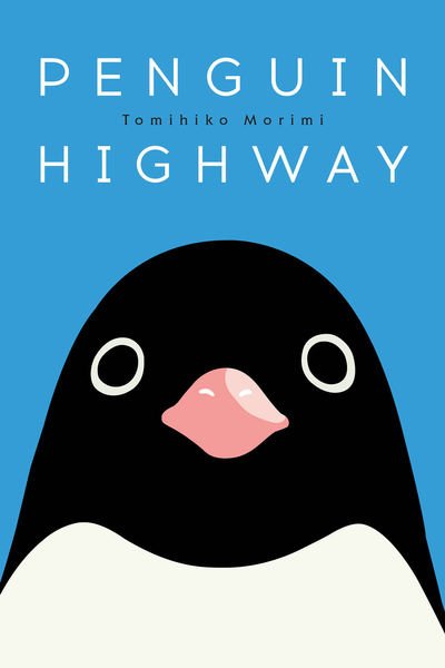 Cover for Tomihiko Morimi · Penguin Highway (Hardcover Book) (2019)