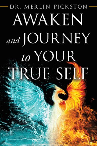 Cover for Merlin Pickston · Awaken and Journey to Your True Self (Book) (2021)