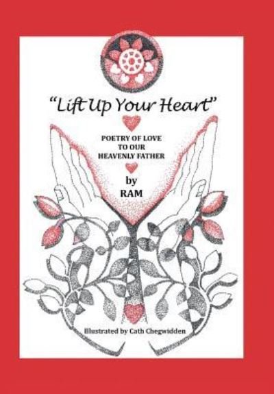 Cover for Ram · Lift up Your Heart (Hardcover bog) (2018)