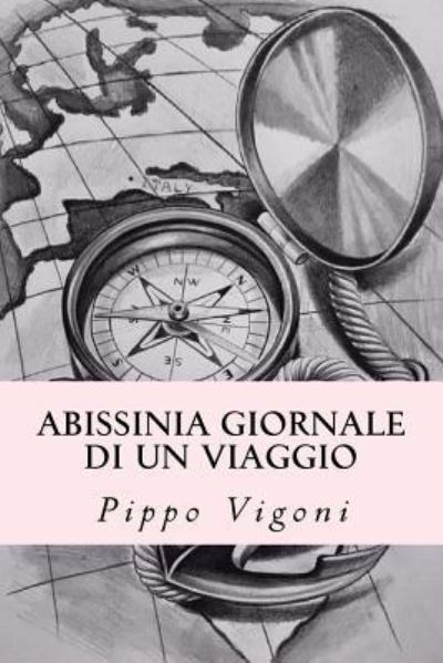 Cover for Pippo Vigoni · Abissinia Giornale di un viaggio (Paperback Book) (2018)