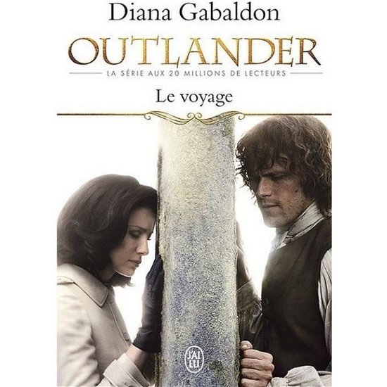 Cover for Diana Gabaldon · Outlander 03. Le voyage (Paperback Book) (2015)
