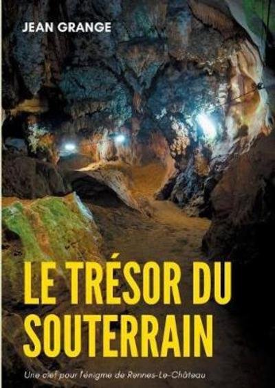 Cover for Grange · Le trésor du souterrain (Buch) (2018)