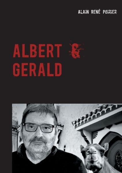 Cover for Alain Rene Poirier · Albert &amp; Gerald: Dream in or Dream out? (Pocketbok) (2020)