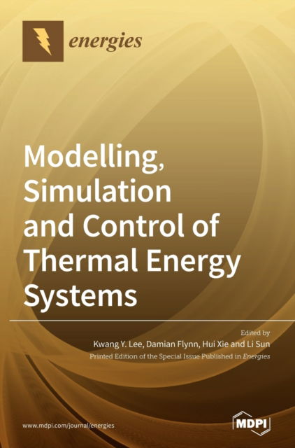 Cover for Kwang Y Lee · Modelling, Simulation and Control of Thermal Energy Systems (Gebundenes Buch) (2020)