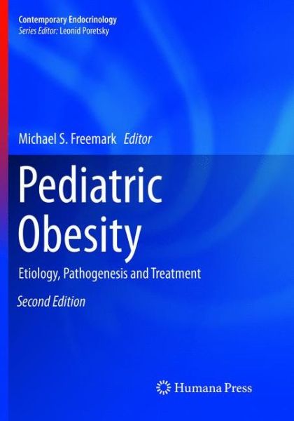 Cover for Pediatric Obesity: Etiology, Pathogenesis and Treatment - Contemporary Endocrinology (Paperback Book) [Softcover reprint of the original 2nd ed. 2018 edition] (2019)