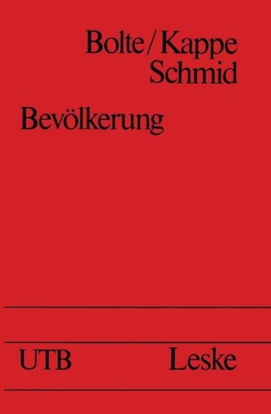Cover for Dieter Kappe · Bevoelkerung: Statistik, Theorie, Geschichte Und Politik Des Bevoelkerungsprozesses - Universitatstaschenbucher (Pocketbok) [4th 4. Aufl. 1980. Softcover Reprint of the Origin edition] (2013)