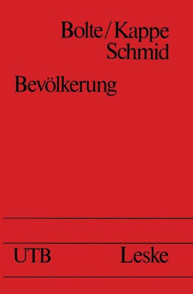 Bevoelkerung: Statistik, Theorie, Geschichte Und Politik Des Bevoelkerungsprozesses - Universitatstaschenbucher - Dieter Kappe - Bøker - Vs Verlag Fur Sozialwissenschaften - 9783322924605 - 15. november 2013