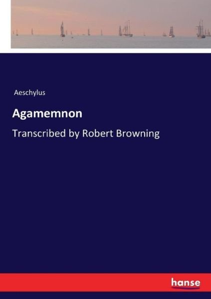 Cover for Aeschylus · Agamemnon (Pocketbok) (2017)