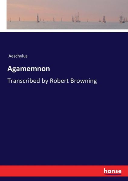 Cover for Aeschylus · Agamemnon (Taschenbuch) (2017)