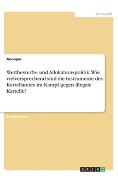 Wettbewerbs- und Allokationspoli - Anonym - Autre -  - 9783346317605 - 