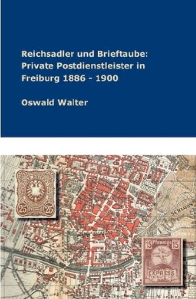 Cover for Oswald Walter · Reichsadler und Brieftaube (Paperback Book) (2021)