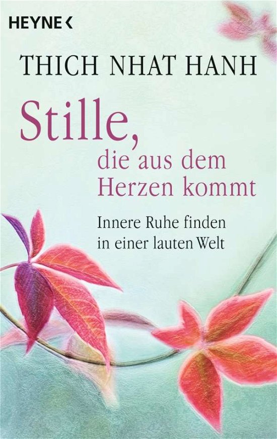 Cover for Nhat Hanh Thich · Heyne.70360 Thich Nhat Hanh:Stille, die (Bok)