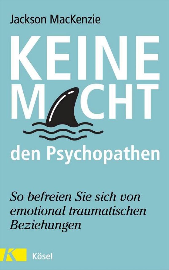 Cover for MacKenzie · Keine Macht den Psychopathen (Bog)