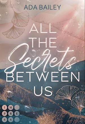 All the Secrets Between Us - Ada Bailey - Bøger - Carlsen - 9783551304605 - 27. maj 2022