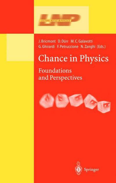 Cover for J Bricmont · Chance in Physics: Foundations and Perspectives - Lecture Notes in Physics (Paperback Book) [Softcover reprint of the original 1st ed. 2001 edition] (2010)