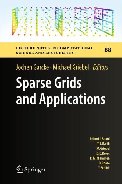 Cover for Garcke  Jochen · Sparse Grids and Applications - Lecture Notes in Computational Science and Engineering (Paperback Book) [2013 edition] (2014)