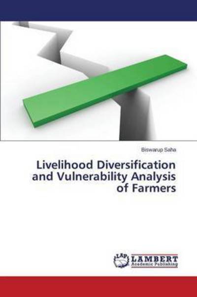 Cover for Saha Biswarup · Livelihood Diversification and Vulnerability Analysis of Farmers (Paperback Book) (2015)