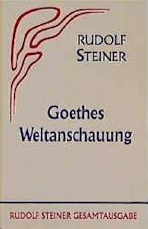 Cover for Rudolf Steiner · Goethes Weltanschauung (Hardcover Book) (1990)
