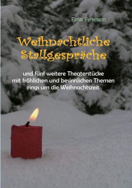 Cover for Elmar Perkmann · Weihnachtliche Stallgesprache (Paperback Book) (2015)