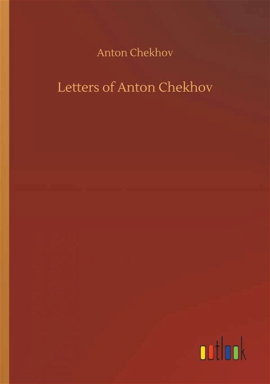 Cover for Chekhov · Letters of Anton Chekhov (Bok) (2018)