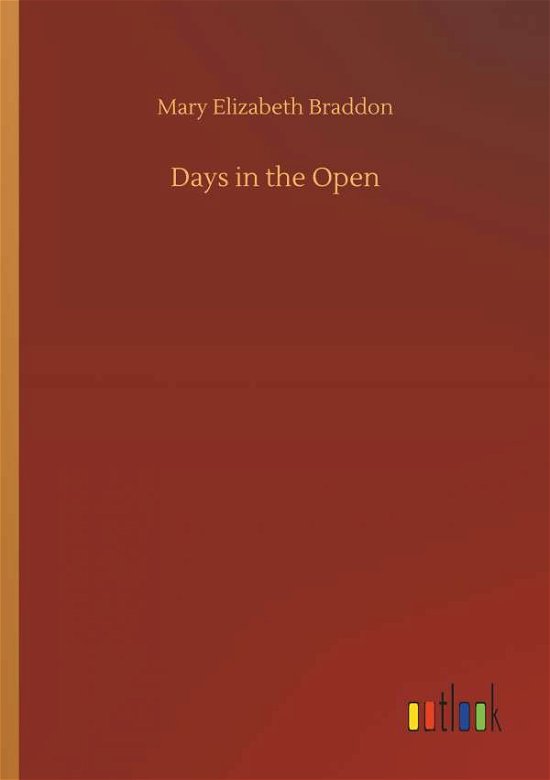 Cover for Braddon · Days in the Open (Bog) (2019)