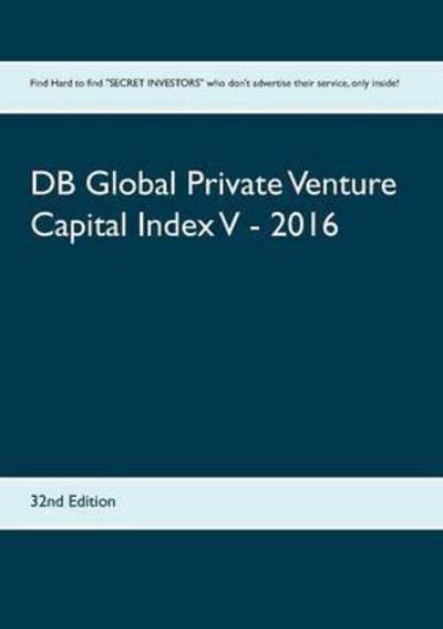Cover for DB Global Private Venture Capital Index V - 2016: 32nd Edition (Paperback Book) (2016)