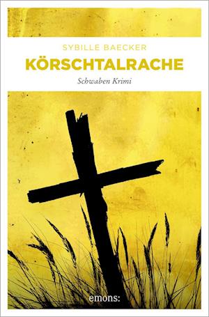 Körschtalrache - Sybille Baecker - Books - Emons Verlag - 9783740816605 - April 20, 2023